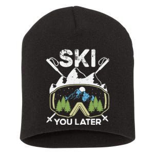 Ski You Later Winter Sport Alpine Skiing Skier Skiing Pun Premium Short Acrylic Beanie