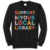 Support Your Local Library Book Lovers Librarian Retro Sweatshirt