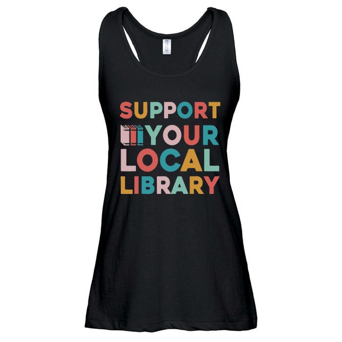 Support Your Local Library Book Lovers Librarian Retro Ladies Essential Flowy Tank