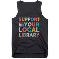 Support Your Local Library Book Lovers Librarian Retro Tank Top