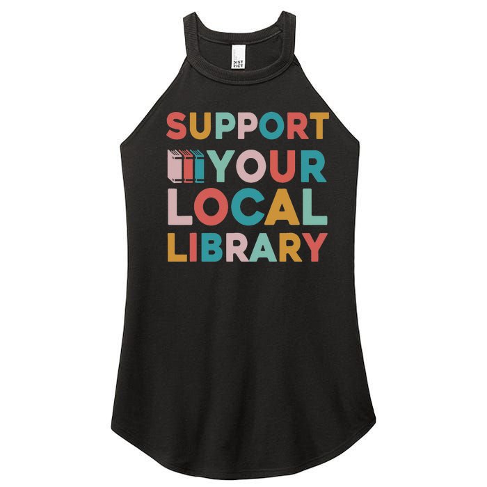 Support Your Local Library Book Lovers Librarian Retro Women's Perfect Tri Rocker Tank