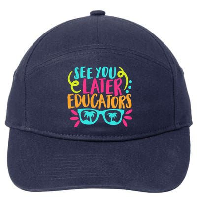 See You Later Educators Funny Last Day Of School 7-Panel Snapback Hat