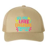 See You Later Educators Funny Last Day Of School Yupoong Adult 5-Panel Trucker Hat