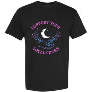 Support Your Local Coven Witches Halloween Witch Garment-Dyed Heavyweight T-Shirt