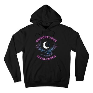 Support Your Local Coven Witches Halloween Witch Hoodie