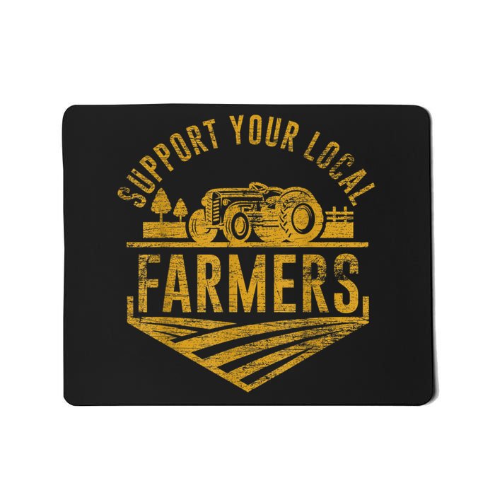 Support Your Local Farmers Mousepad
