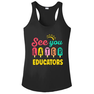 See You Later Educators Summer Break Vacation School Ladies PosiCharge Competitor Racerback Tank