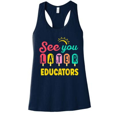 See You Later Educators Summer Break Vacation School Women's Racerback Tank