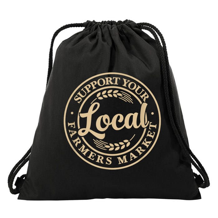 Support Your Local Farmers Market Drawstring Bag