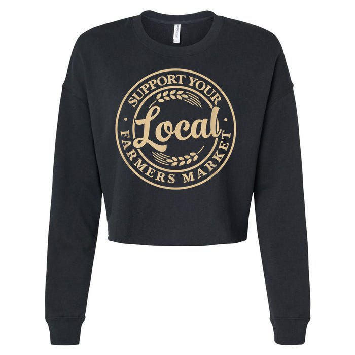 Support Your Local Farmers Market Cropped Pullover Crew