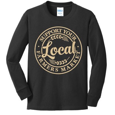 Support Your Local Farmers Market Kids Long Sleeve Shirt