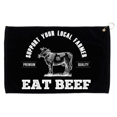 Support Your Local Farmer Cool Gift Eat Beef Farm Farming Gift Great Gift Grommeted Golf Towel