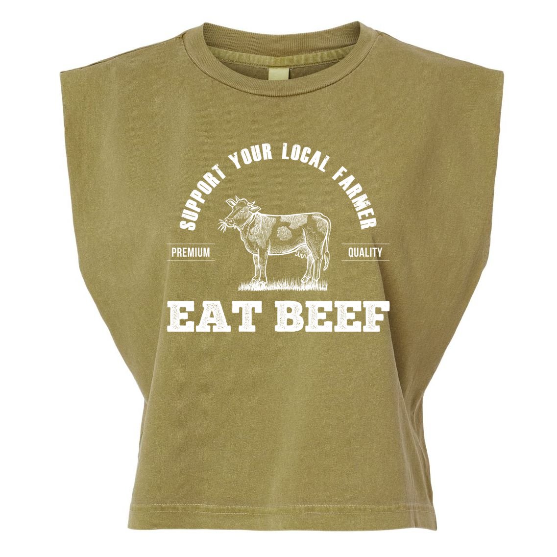 Support Your Local Farmer Cool Gift Eat Beef Farm Farming Gift Great Gift Garment-Dyed Women's Muscle Tee