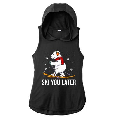 Ski You Later Skiing Bear Winter Vacation Christmas Ski Gift Ladies PosiCharge Tri-Blend Wicking Draft Hoodie Tank