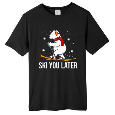 Ski You Later Skiing Bear Winter Vacation Christmas Ski Gift Tall Fusion ChromaSoft Performance T-Shirt