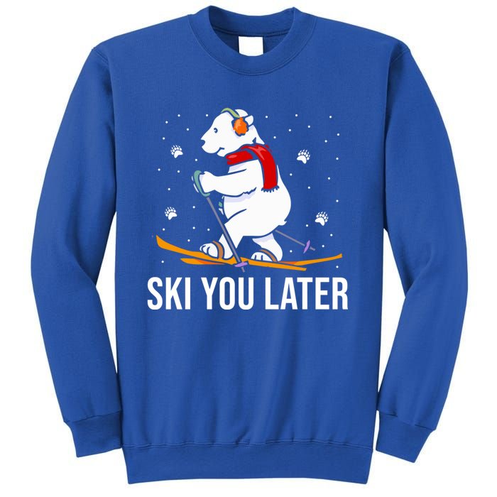 Ski You Later Skiing Bear Winter Vacation Christmas Ski Gift Sweatshirt