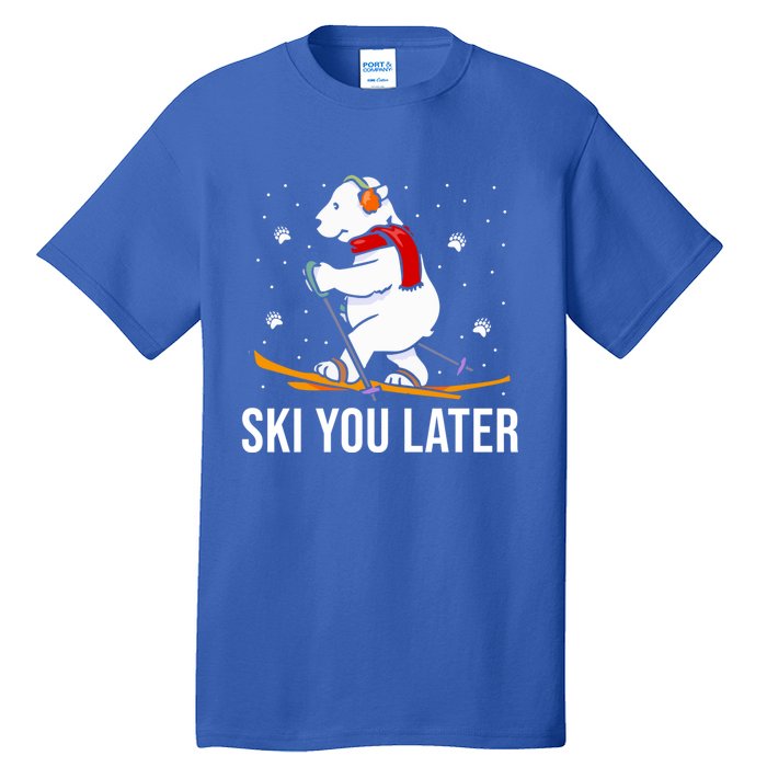 Ski You Later Skiing Bear Winter Vacation Christmas Ski Gift Tall T-Shirt