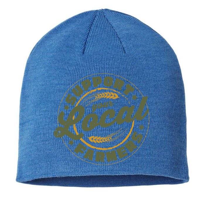 Support Your Local Farmers Great Gift Farming Rancher Farmer Great Gift Sustainable Beanie