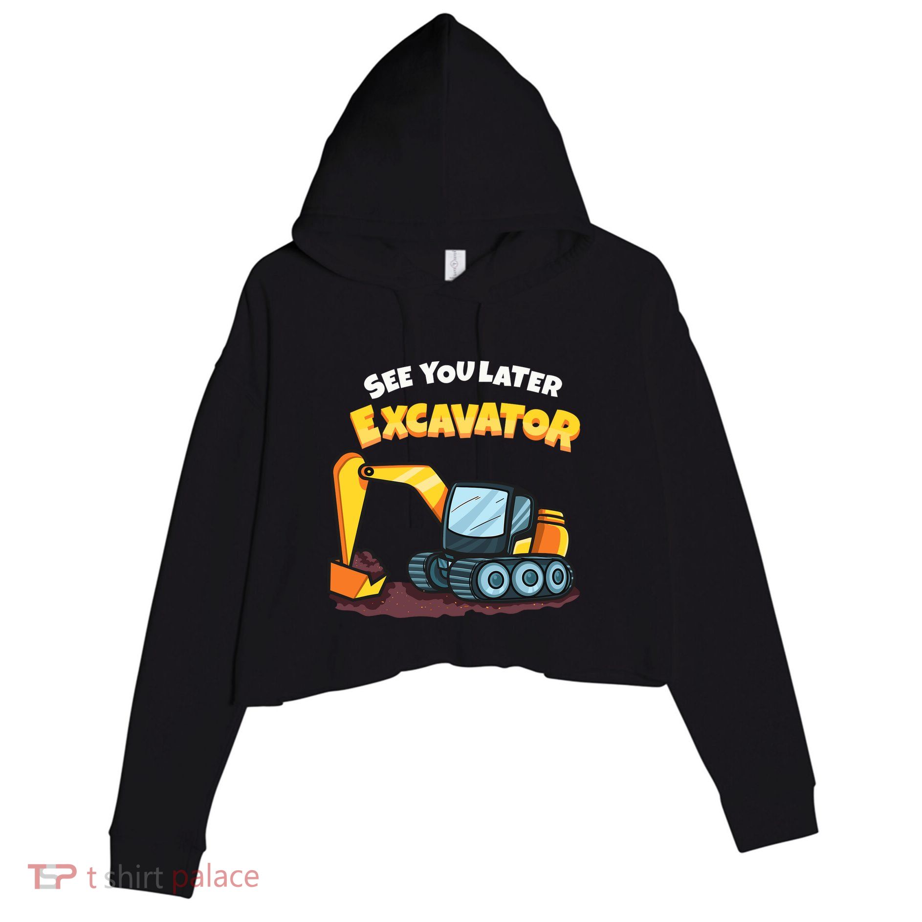 See You Later Excavator Heavy Equipment Digging Dozer Boy Crop Fleece Hoodie