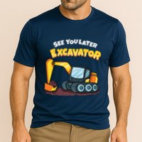 See You Later Excavator Heavy Equipment Digging Dozer Boy Cooling Performance Crew T-Shirt