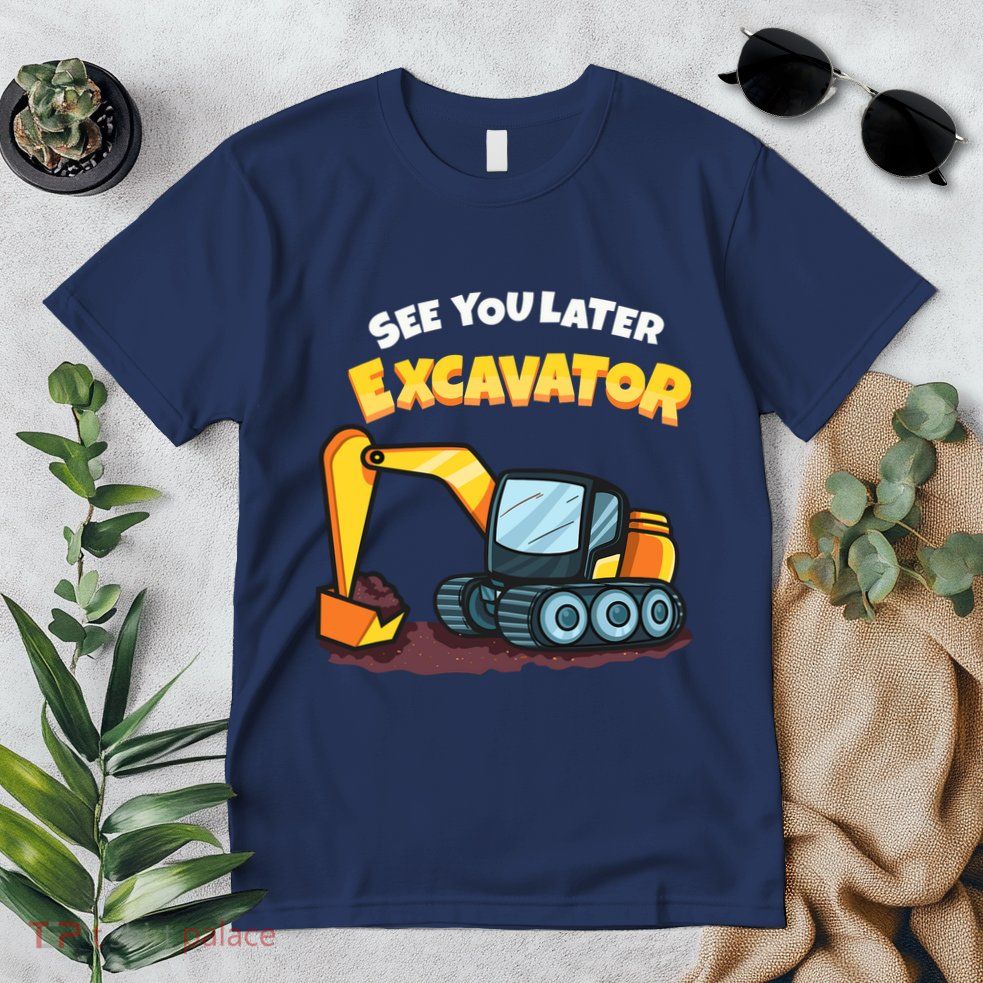 See You Later Excavator Heavy Equipment Digging Dozer Boy Premium T-Shirt