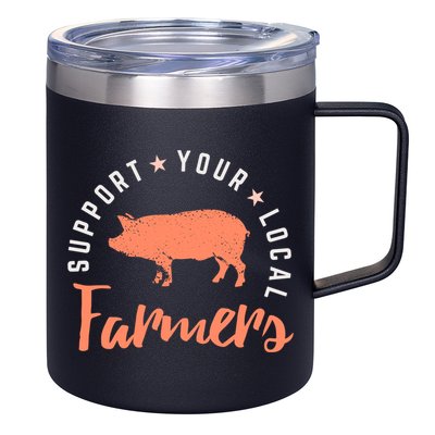 Support Your Local Farmers (Pig) Funny Gift Farming Gift Cute Gift 12oz Stainless Steel Coffee Mug