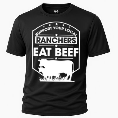 Support Your Local Ranchers Eat Beef Proud Farmer Present Gift Performance Shirt