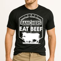Support Your Local Ranchers Eat Beef Proud Farmer Present Gift Cooling Performance Crew T-Shirt