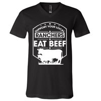 Support Your Local Ranchers Eat Beef Proud Farmer Present Gift V-Neck T-Shirt