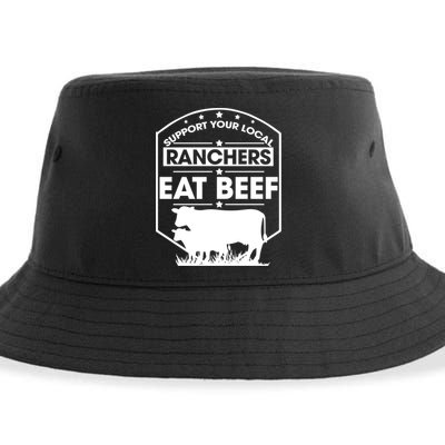 Support Your Local Ranchers Eat Beef Proud Farmer Present Gift Sustainable Bucket Hat