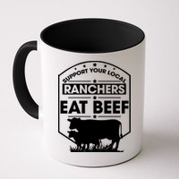 Support Your Local Ranchers Eat Beef Proud Farmer Present Gift Mug