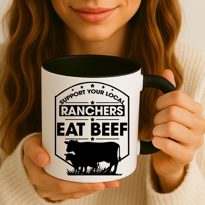 Support Your Local Ranchers Eat Beef Proud Farmer Present Gift Mug