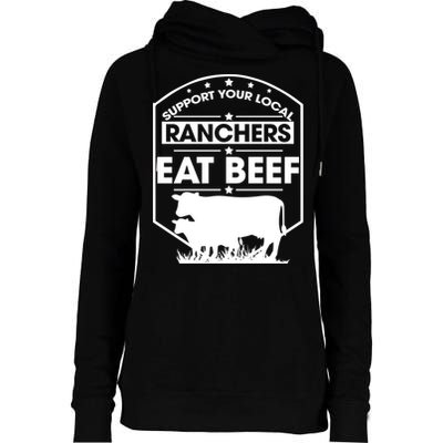 Support Your Local Ranchers Eat Beef Proud Farmer Present Gift Womens Funnel Neck Pullover Hood