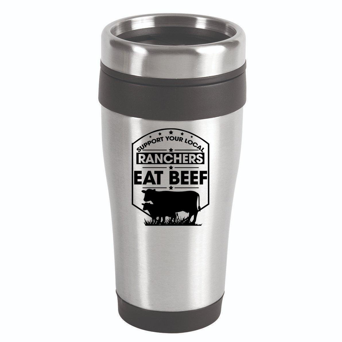 Support Your Local Ranchers Eat Beef Proud Farmer Present Gift 16oz Travel Tumbler