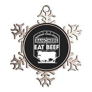 Support Your Local Ranchers Eat Beef Proud Farmer Present Gift Metallic Star Ornament