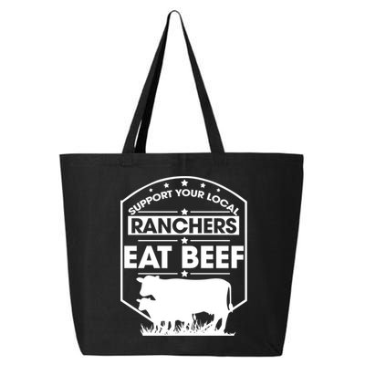 Support Your Local Ranchers Eat Beef Proud Farmer Present Gift 25L Jumbo Tote
