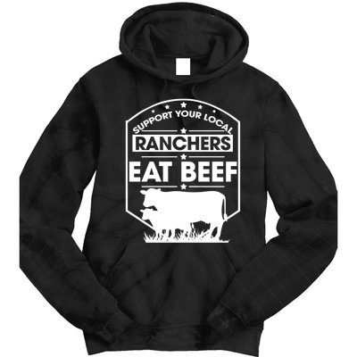 Support Your Local Ranchers Eat Beef Proud Farmer Present Gift Tie Dye Hoodie