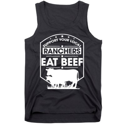 Support Your Local Ranchers Eat Beef Proud Farmer Present Gift Tank Top