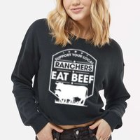 Support Your Local Ranchers Eat Beef Proud Farmer Present Gift Cropped Pullover Crew