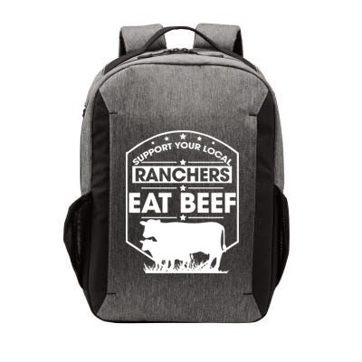Support Your Local Ranchers Eat Beef Proud Farmer Present Gift Vector Backpack