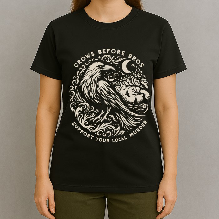 Support Your Local Murder Crows Before Bros Funny T-Shirt