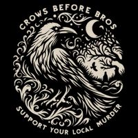 Support Your Local Murder Crows Before Bros Funny T-Shirt