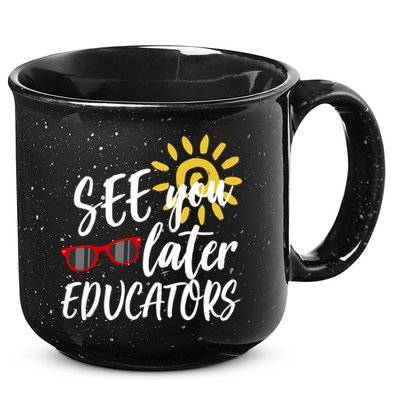 See You Later Educators Schools Out Teacher 15oz Campfire Ceramic Mug