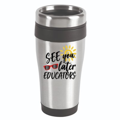See You Later Educators Schools Out Teacher 16oz Travel Tumbler