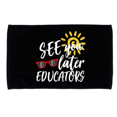 See You Later Educators Schools Out Teacher Microfiber Hand Towel