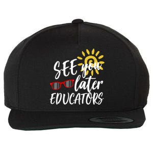 See You Later Educators Schools Out Teacher Wool Snapback Cap