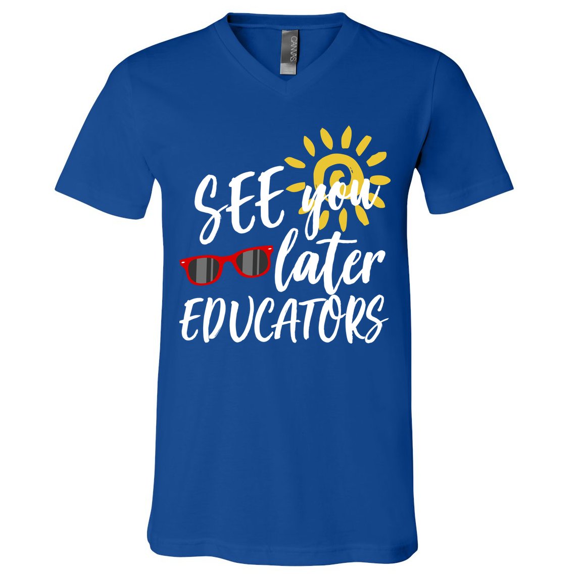 See You Later Educators Schools Out Teacher V-Neck T-Shirt