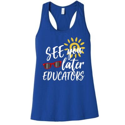 See You Later Educators Schools Out Teacher Women's Racerback Tank