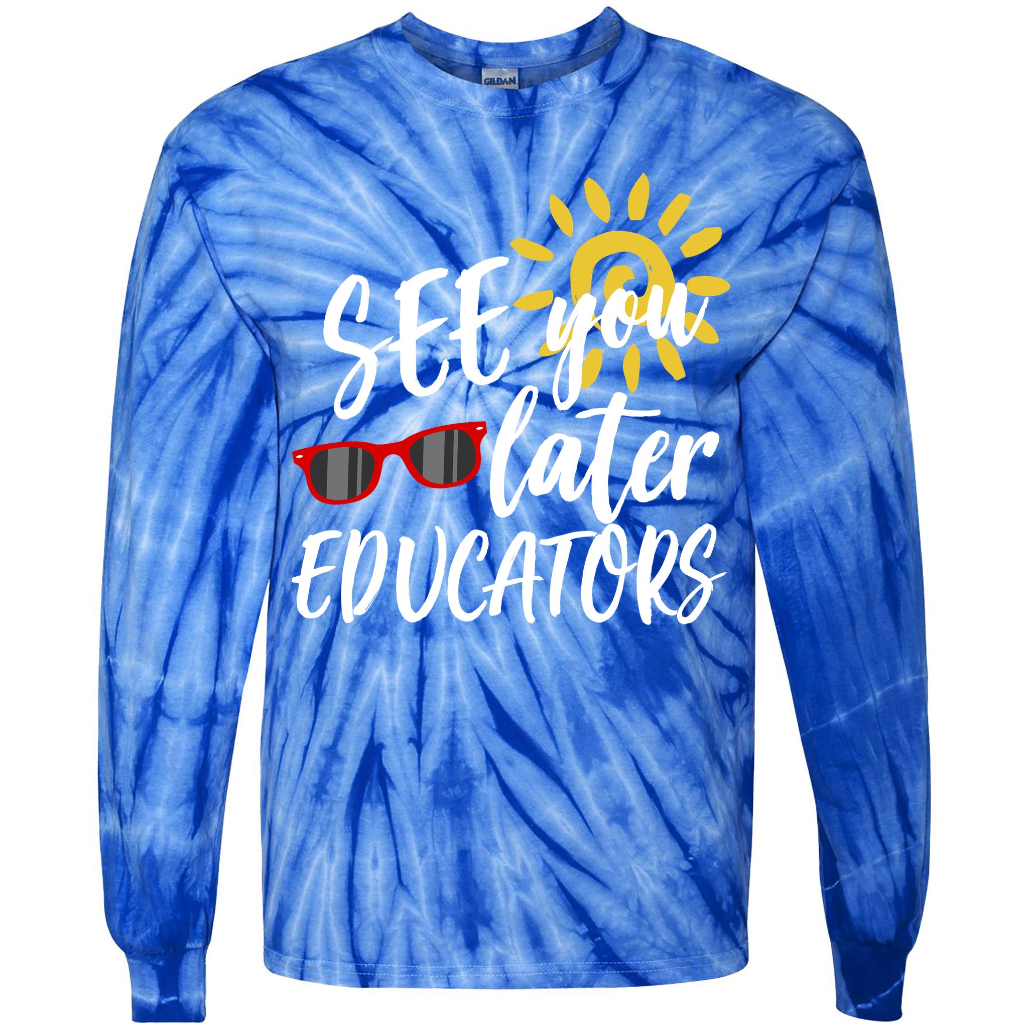 See You Later Educators Schools Out Teacher Tie-Dye Long Sleeve Shirt