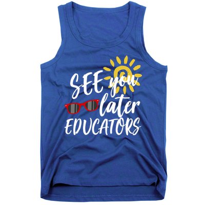 See You Later Educators Schools Out Teacher Tank Top